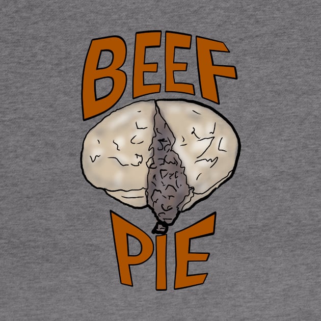 Beef pie - meat pie - dripping mince - graphic text by DopamineDumpster